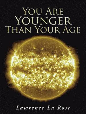 You Are Younger Than Your Age 1