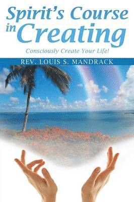 bokomslag Spirit's Course in Creating