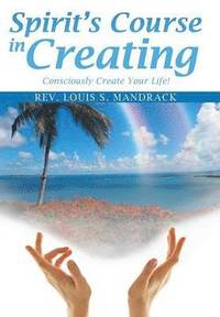 bokomslag Spirit's Course in Creating