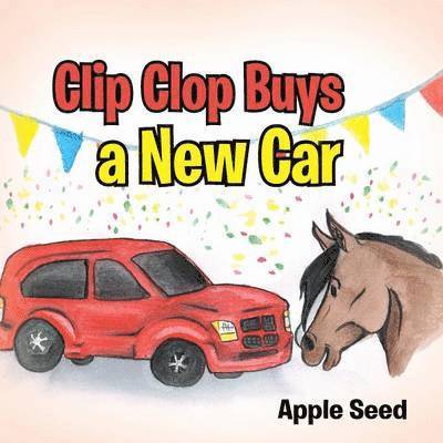 Clip Clop Buys a New Car 1