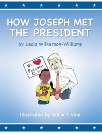 bokomslag How Joseph Met the President