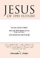 Jesus of the Future 1