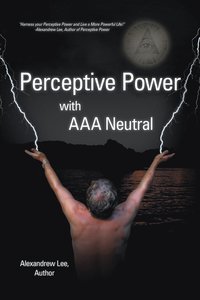 bokomslag Perceptive Power with AAA Neutral