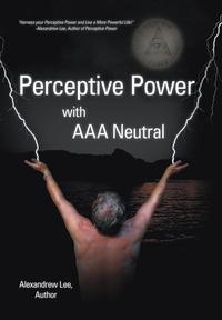 bokomslag Perceptive Power with AAA Neutral