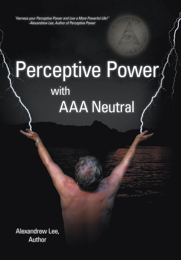 Perceptive Power with AAA Neutral 1