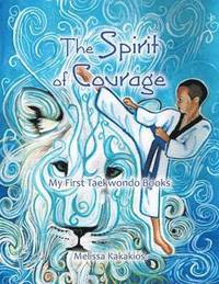 bokomslag The Spirit of Courage