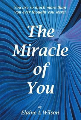 bokomslag The Miracle of You