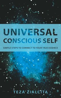 bokomslag Universal Conscious Self