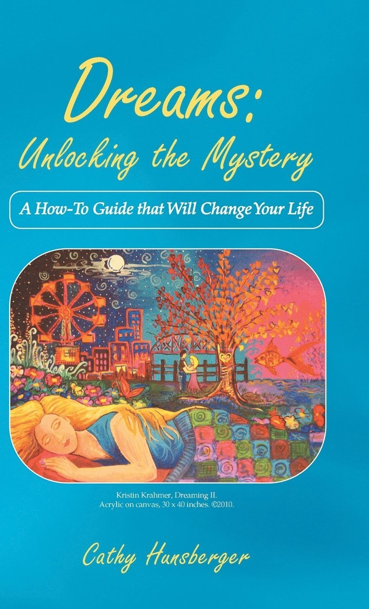 Cathy Hunsberger - Dreams, Inbunden