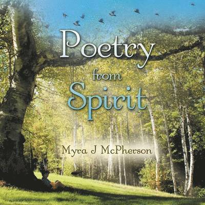 Myra J McPherson, Myra J. McPherson - Poetry from Spirit, Häftad
