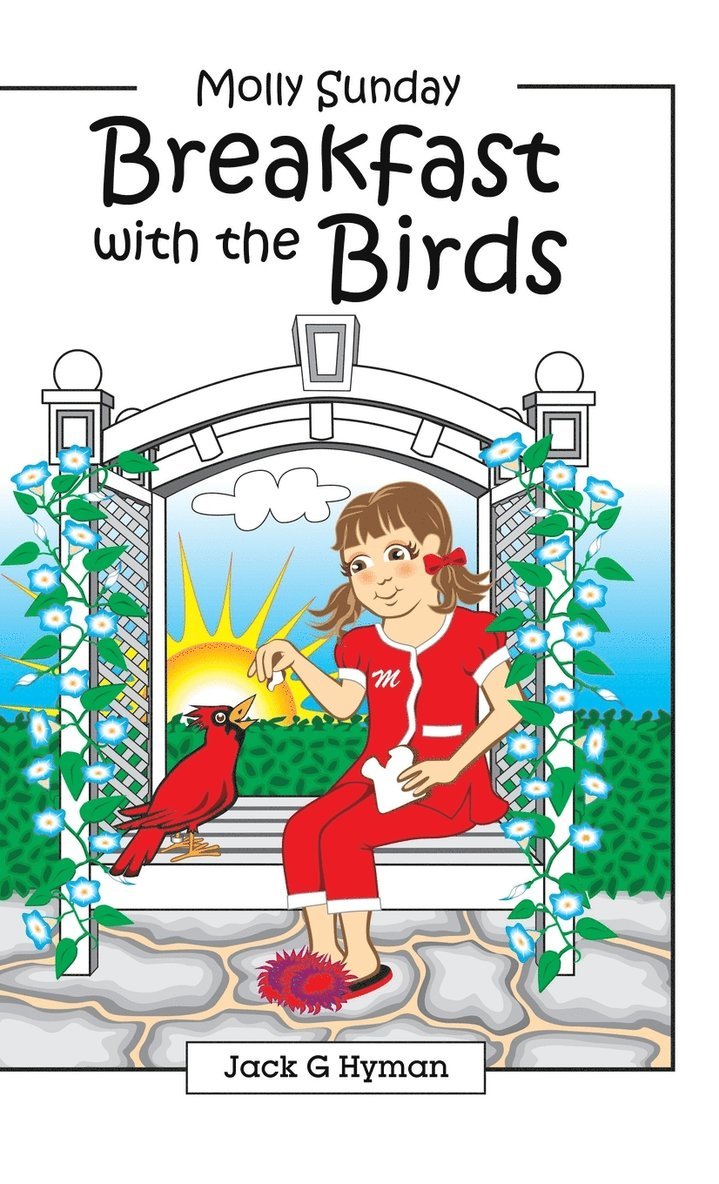 Jack G Hyman, Jack G. Hyman - Breakfast with the Birds, Inbunden