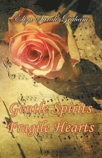 bokomslag Gentle Spirits-Fragile Hearts