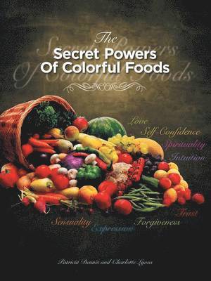 bokomslag Secret Powers of Colorful Foods