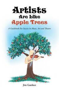bokomslag Artists Are Like Apple Trees