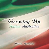 bokomslag Growing Up Italian Australian