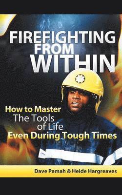 Firefighting from Within 1