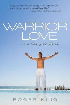 Roger King - Warrior Love, Häftad