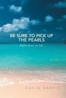 Be Sure to Pick Up the Pearls 1