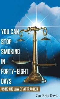 bokomslag You Can Stop Smoking in Forty-Eight Days