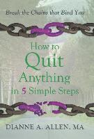 bokomslag How to Quit Anything in 5 Simple Steps