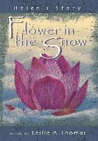 bokomslag Flower in the Snow-Helen's Story