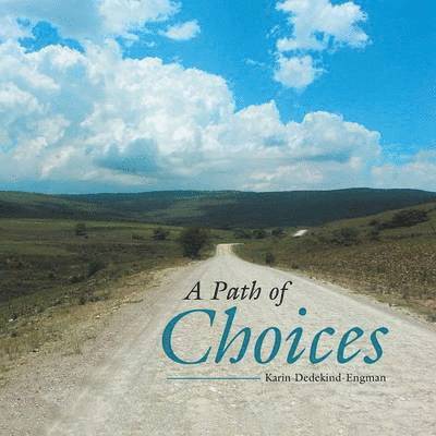 A Path of Choices 1