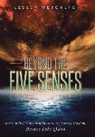 Beyond the Five Senses 1