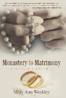 Monastery to Matrimony 1