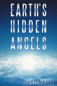 bokomslag Earth's Hidden Angels