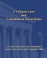 bokomslag US Patent Laws and Consolidated Patent Rules