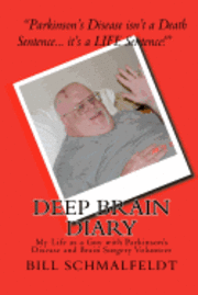 bokomslag Deep Brain Diary: My Life as a Guy with Parkinson's Disease and Brain Surgery Volunteer