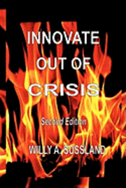 bokomslag Innovate Out Of Crisis: Second Edition