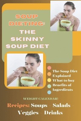 bokomslag Soup Dieting: The Skinny Soup Diet