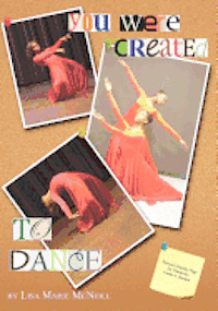 You Were Created To Dance 1