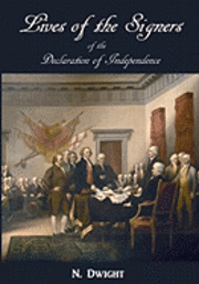 bokomslag Lives of the Signers of the Declaration of Independence