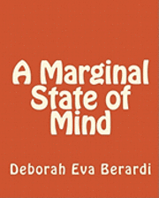 Deborah Eva Berardi, Bruce Baskir MD - A Marginal State of Mind, Häftad