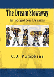 bokomslag The Dream Stowaway: In Forgotten Dreams