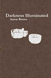 bokomslag Darkness Illuminated