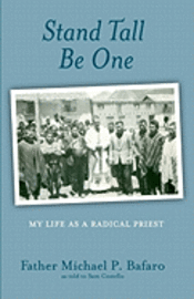 bokomslag Stand Tall, Be One: My Life as a Radical Priest