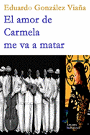 bokomslag El amor de Carmela me va a matar