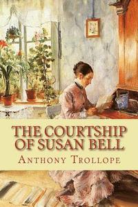 bokomslag The Courtship of Susan Bell