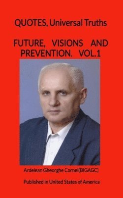 Future, visions and prevention: We can make our future 1