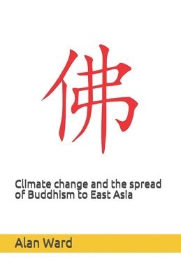 Climate change and the spread of Buddhism to East Asia