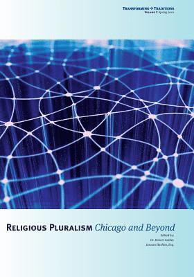 bokomslag Religious Pluralism: Chicago and Beyond