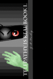 G. B. Huskey - Telepathy is Real Book I., Häftad