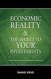 bokomslag Economic Reality and Your Investments