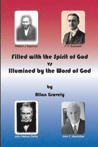 bokomslag Filled with the Spirit of God vs. Illumined by the Word of God