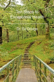 bokomslag Ten Steps to Exceptional Health