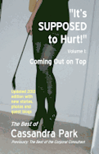 bokomslag "It's SUPPOSED to Hurt!": The best of The Corporal Consultant