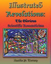 Austin P. Torney - Illustrated Revelations: The Glorious Scientific Romanticism, Häftad
